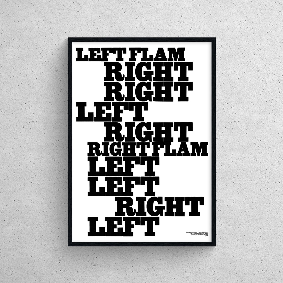 a black and white poster that reads LEFT FLAM RIGHT RIGHT LEFT RIGHT RIGHT FLAM LEFT LEFT RIGHT LEFT