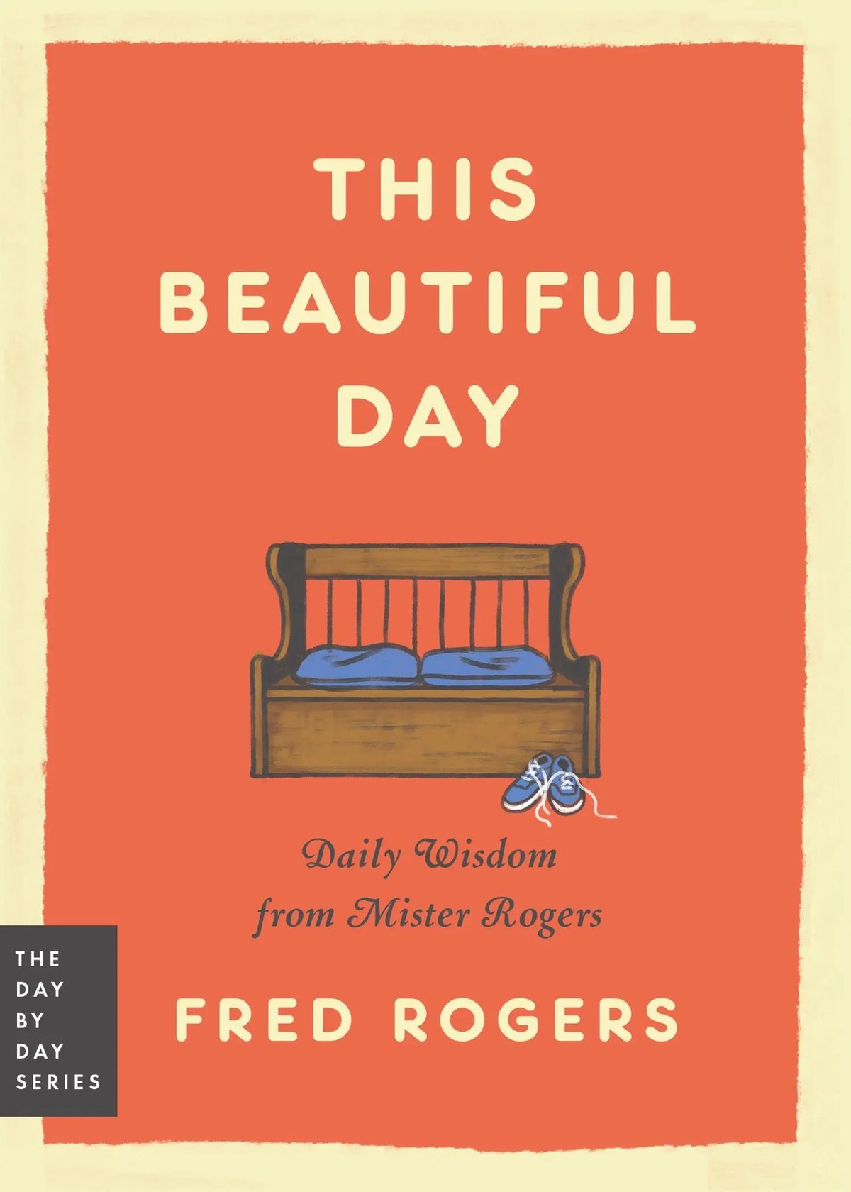 book cover for This Beautiful Day by Fred Rogers