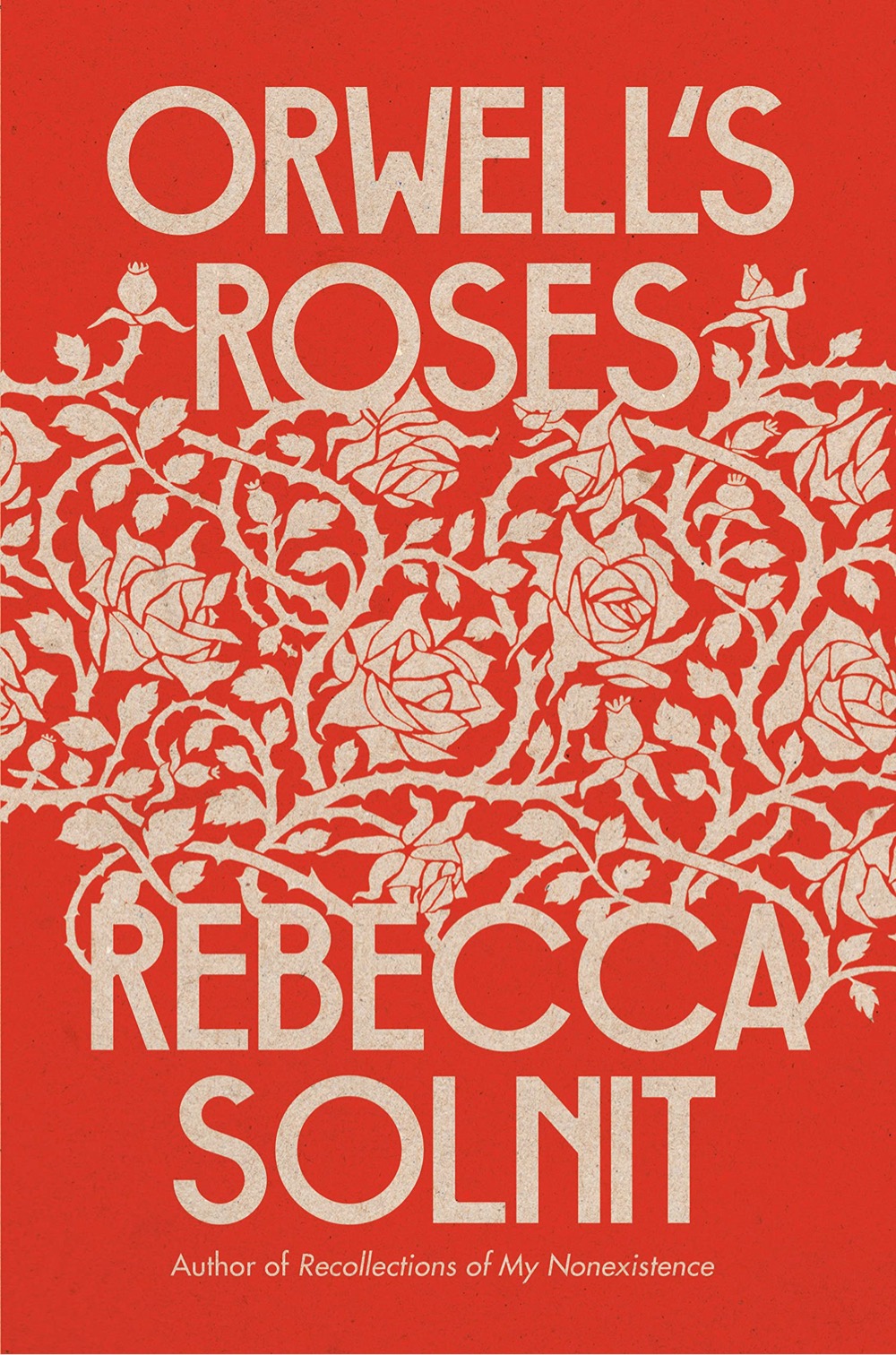 book cover of Orwell's Roses by Rebecca Solnit